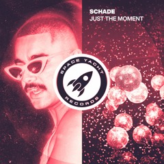 Schade - Just The Moment