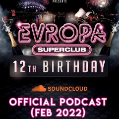 EVROPA Superclub - Ultimate Muzika Podcast (Feb 2022)