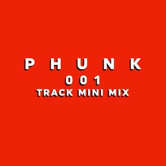 Track Events Mini Mix - PHUNK001