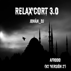 Relax'Cort 3.0⚡️- (V2 'Versión 2') Afrooo ⚡️🀄