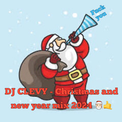 DJ - CLEVY x Last mix of the year 2024 🎅🏻 🍾🎊