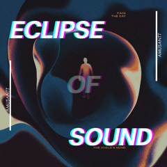 Eclipse of Sound