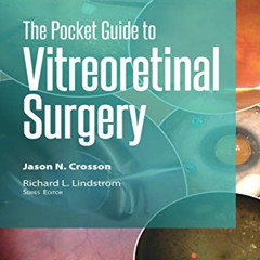 [View] EPUB 🗃️ Pocket Guide to Vitreoretinal Surgery (Pocket Guides) by  Jason N. Cr