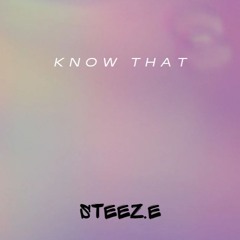 Know That