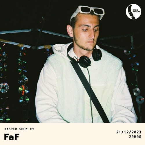 Kasper Show #9 w/ FaF