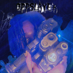 Opp Slayer