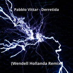 Pabllo Vittar - Derretida (Wendell Hollanda Remix) *** FREE DOWNLOAD***
