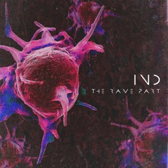 IND_The Rave Part