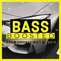 (Bass bossted remix)