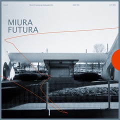 Miura Futura (Doron Eisenbergs Adloyada Mix) SNIPPET