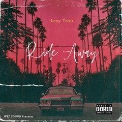 Leey Troit - Ride Away