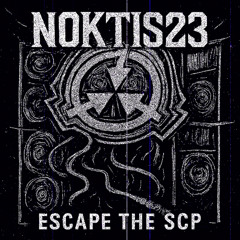 Noktis23 - Escape the Scp