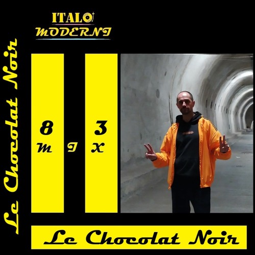 IM MIX 83: Le Chocolat Noir