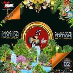Aglaia Rave - EDITION  02 - XBeat Radio - ENCYCLOPEDIA  Hosted By Aglaia Rave & Leo Baroso 2023