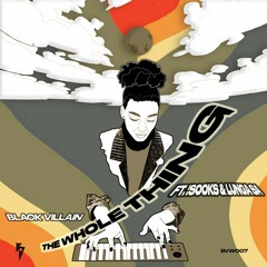 The Whole Thing (feat. !Sooks & Lunga SA)
