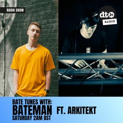 Bate Tunes #004 with Bateman: Arkitekt Guest Mix