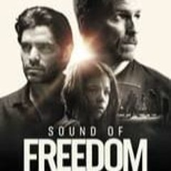 Watch Sound of Freedom (2023) Full Movie Online FullMovie MP4/720p [2279867]