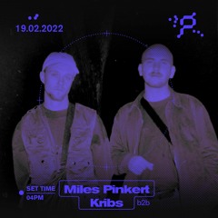 Lust Klub Showcase - Miles Pinkert B2b Kribs - 02.19.22 - 4 P.M