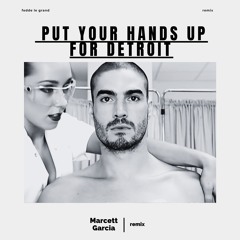 Fedde Le Grand - Put Your Hands Up For Detroit (Marcett Garcia Remix)