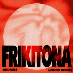 Andruss - Frikitona (jondo remix)