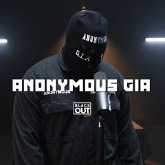 Anonymous GIA - Blackout Session, Pt. 1