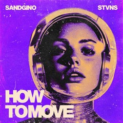 How To Move (Extended Mix)