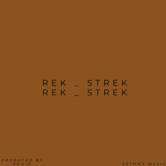 Rek , Strek