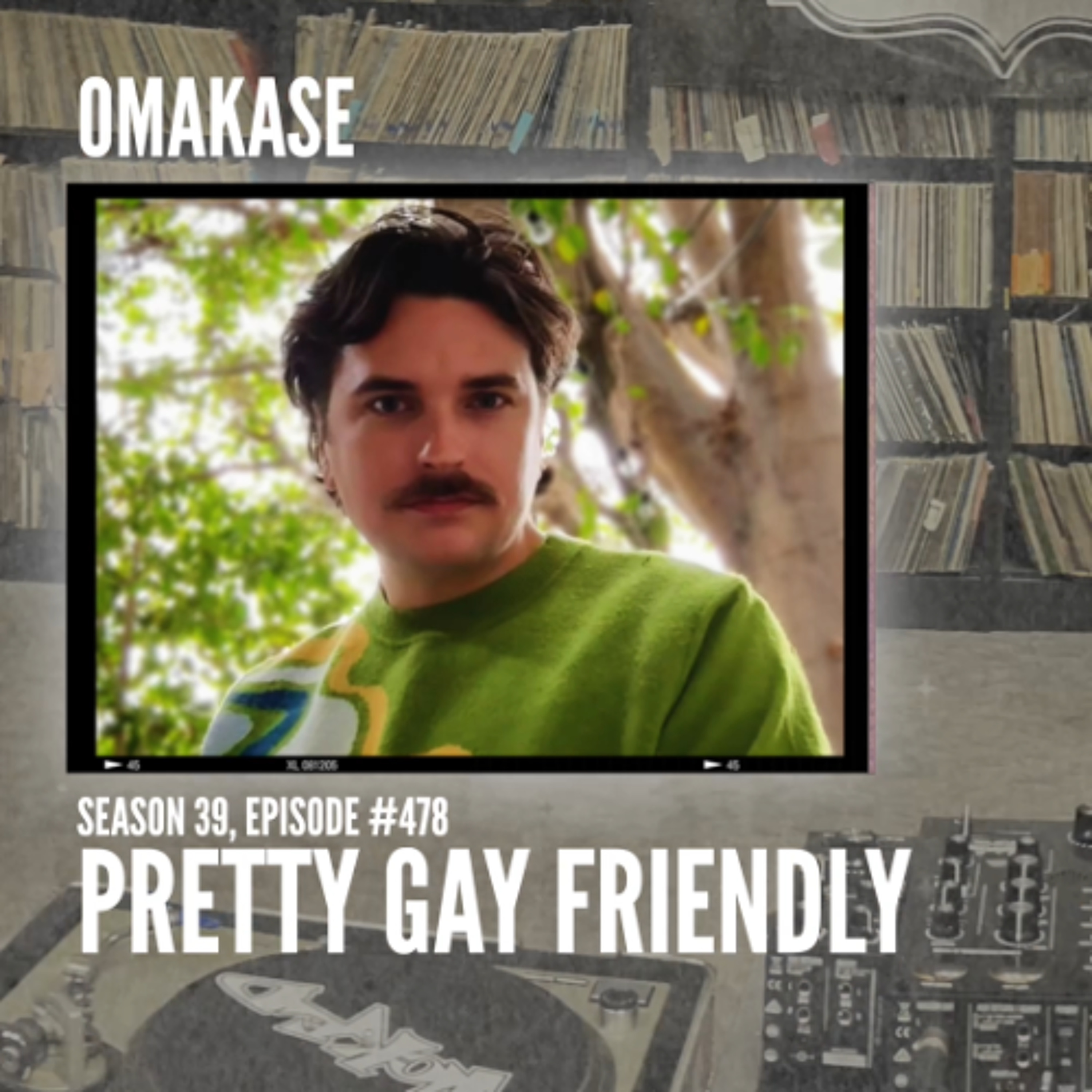 OMAKASE 478a, PRETTY GAY FRIENDLY episode artwork