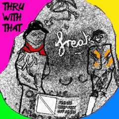 VTK X 2K - Thru With That
