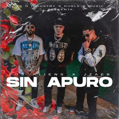 Sin Apuro Feat. (JZAEB)