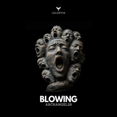 Archangel28 Feat. Davide Famularo - Blowing (Osan Remix)