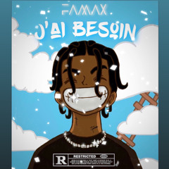 FAMAX - J’AI BESOIN