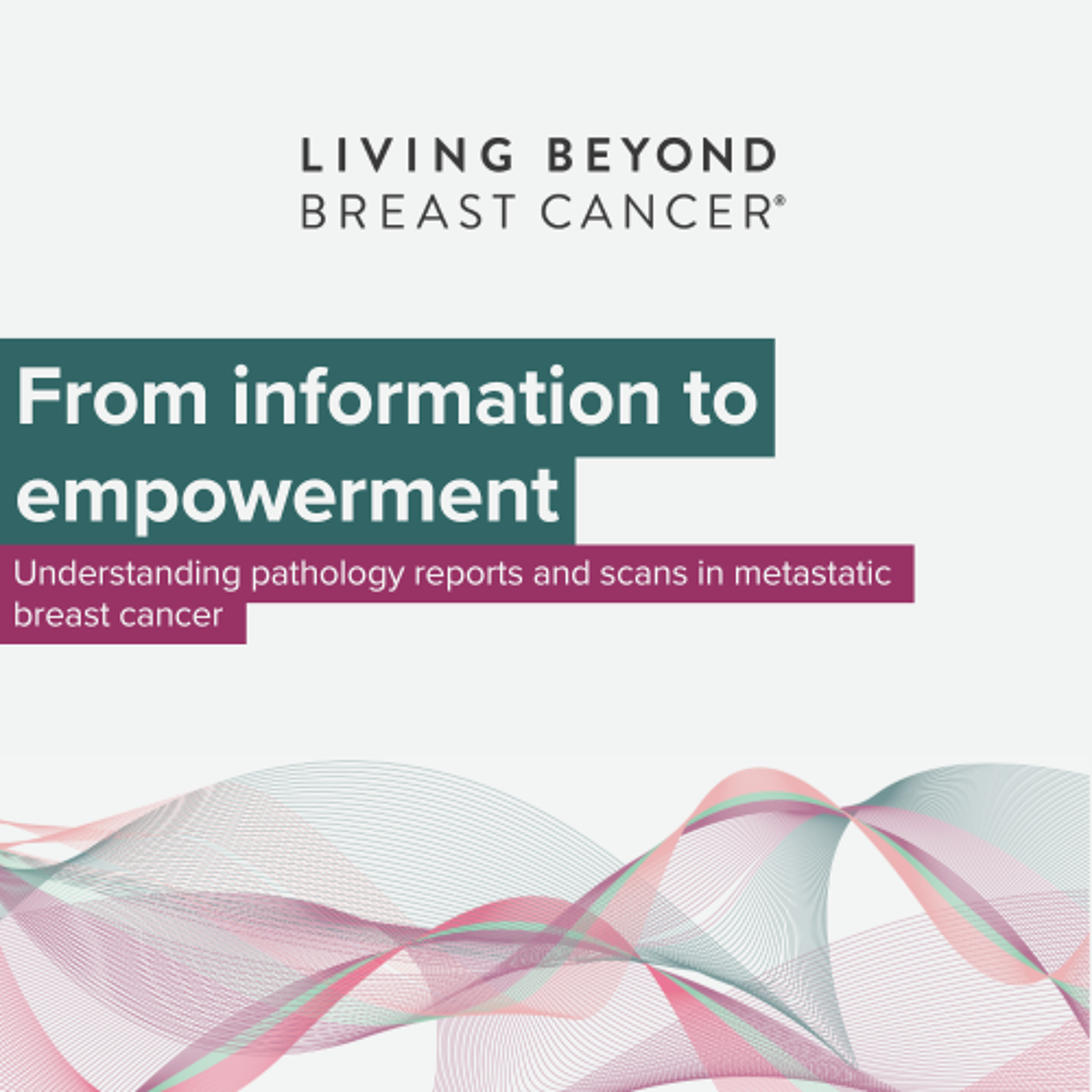 From information to empowerment: Understanding pathology reports and scans in MBC episode artwork