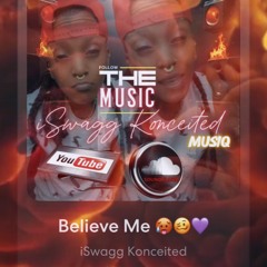 Believe Me 🥵🥴💜