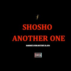 ShoSho - Another One (Hardest Over Hottest S2.04)