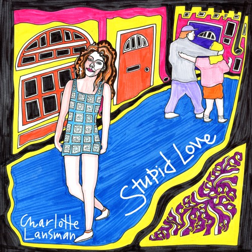 Charlotte Lansman - Stupid Love [Single]