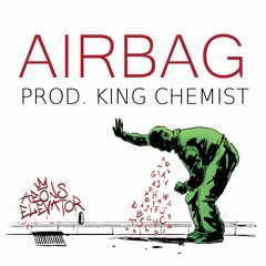 Airbag (Prod. By King Chemist)