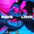 Artwork for Sickmode & Mish - RAVE LOVE