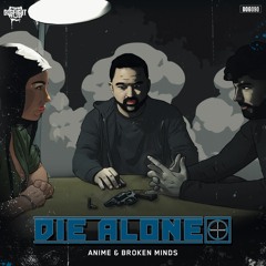 AniMe & Broken Minds - Die Alone