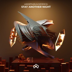 Keerthin & Modica - Stay Another Night