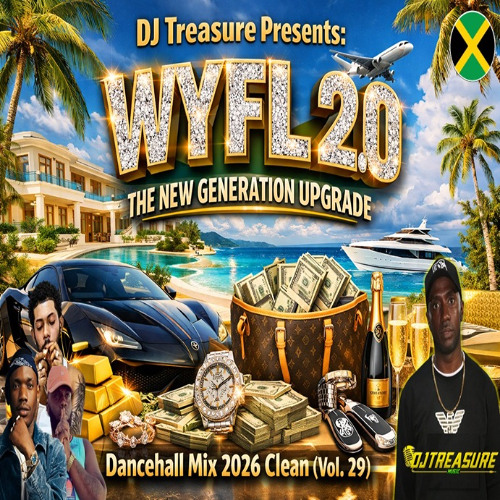 Stream DANCEHALL MIX 2026 CLEAN (Vol. 29) 🔥 WYFL 2.0: THE NEW