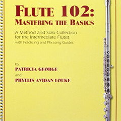 READ EBOOK 📁 Theodore Presser Flute 102: Mastering the Basics by  Theodore Presser [