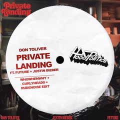 Don Toliver - Private Landing (WHOWHENWHY, CURLYHEADS, Rude Noise Edit) [HOOD POLITICS]