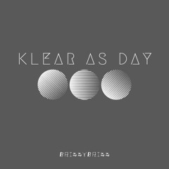 KLEAR AS DAY