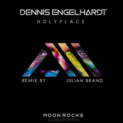 [Preview] Dennis Engelhardt - Holy Place ( Julian Brand Remix)