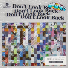 Don't Look Back (DÉ DÉ MOUSE Jungle Flow Mix)