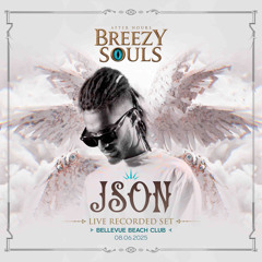 JSON LIVE RECORDED SET | BREEZY SOULS | GROUNDS OF DREAMS | 08.06.2025