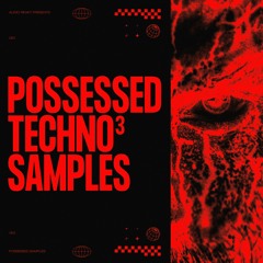 POSSESSED TECHNO 3 SAMPLES