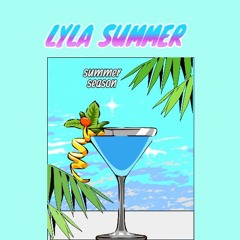 LYLA SUMMER MIX 🏝