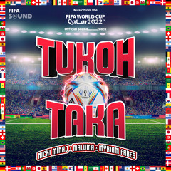 Nicki Minaj, Maluma, Myriam Fares - Tukoh Taka (Official FIFA Fan Festival™ Anthem) [feat. FIFA Sound]